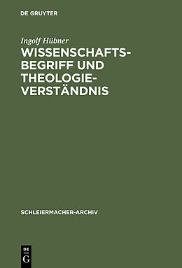 E-Book (pdf) Wissenschaftsbegriff und Theologieverständnis von Ingolf Hübner