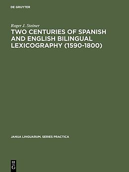 eBook (pdf) Two Centuries of Spanish and English Bilingual Lexicography (1590-1800) de Roger J. Steiner
