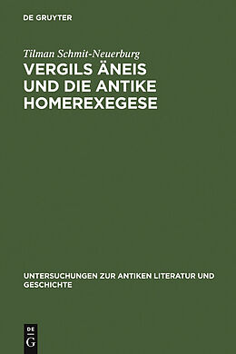 E-Book (pdf) Vergils Äneis und die antike Homerexegese von Tilman Schmit-Neuerburg