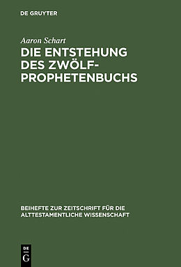 E-Book (pdf) Die Entstehung des Zwölfprophetenbuchs von Aaron Schart