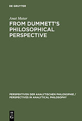 eBook (pdf) From Dummett's Philosophical Perspective de Anat Matar