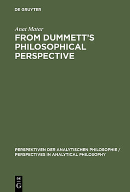 eBook (pdf) From Dummett's Philosophical Perspective de Anat Matar