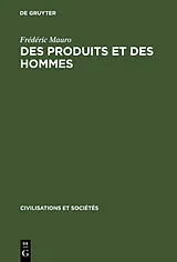E-Book (pdf) Des produits et des hommes von Frédéric Mauro