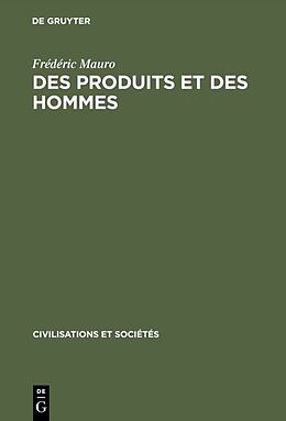E-Book (pdf) Des produits et des hommes von Frédéric Mauro