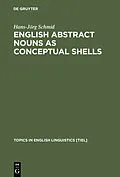 E-Book (pdf) English Abstract Nouns as Conceptual Shells von Hans-Jörg Schmid