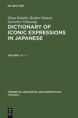 eBook (pdf) Dictionary of Iconic Expressions in Japanese de Hisao Kakehi, Ikuhiro Tamori, Lawrence Schourup