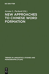 eBook (pdf) New Approaches to Chinese Word Formation de 