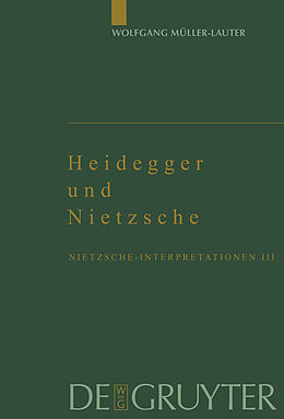 E-Book (pdf) Wolfgang Müller-Lauter: Nietzsche-Interpretationen / Heidegger und Nietzsche von Wolfgang Müller-Lauter