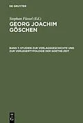 E-Book (pdf) Studien zur Verlagsgeschichte und zur Verlegertypologie der Goethe-Zeit von Stephan Füssel