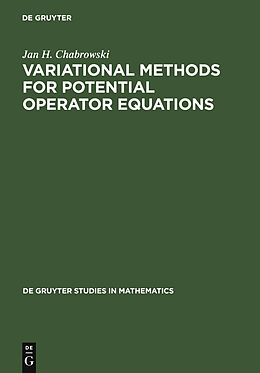 E-Book (pdf) Variational Methods for Potential Operator Equations von Jan H. Chabrowski