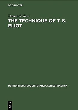 E-Book (pdf) The Technique of T. S. Eliot von Thomas R. Rees