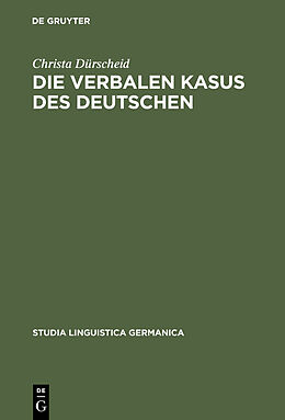 E-Book (pdf) Die verbalen Kasus des Deutschen von Christa Dürscheid