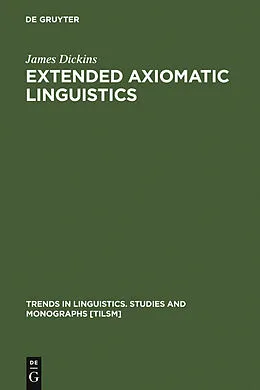 PDF Extended Axiomatic Linguistics von James Dickins