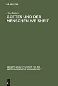 E-Book (pdf) Gottes und der Menschen Weisheit von Otto Kaiser