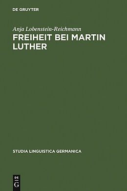 E-Book (pdf) Freiheit bei Martin Luther von Anja Lobenstein-Reichmann