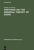 E-Book (pdf) Writings on the General Theory of Signs von Charles W. Morris