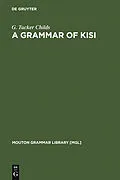 E-Book (pdf) A Grammar of Kisi von G. Tucker Childs