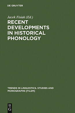 E-Book (pdf) Recent Developments in Historical Phonology von 