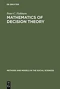 E-Book (pdf) Mathematics of Decision Theory von Peter C. Fishburn