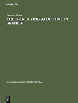 E-Book (pdf) The Qualifying Adjective in Spanish von Ernesto Zierer
