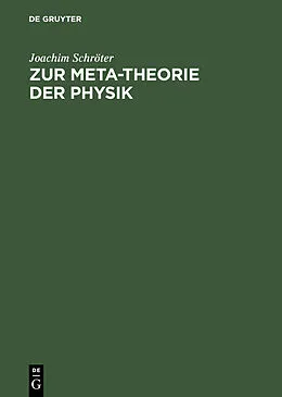 PDF Zur Meta-Theorie der Physik von Joachim Schröter
