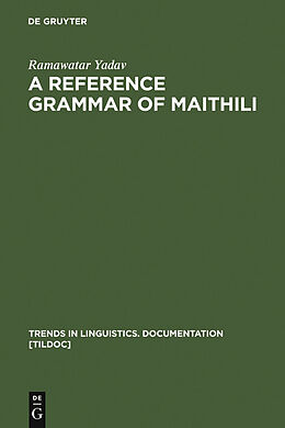E-Book (pdf) A Reference Grammar of Maithili von Ramawatar Yadav