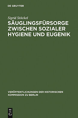 E-Book (pdf) Säuglingsfürsorge zwischen sozialer Hygiene und Eugenik von Sigrid Stöckel