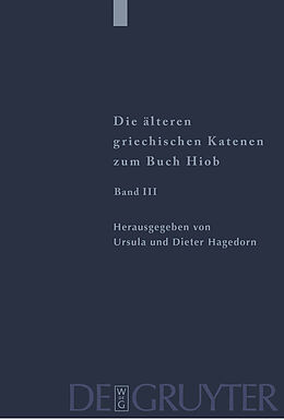 E-Book (pdf) Die älteren griechischen Katenen zum Buch Hiob / Fragmente zu Hiob 23,1 - 42,17 von 