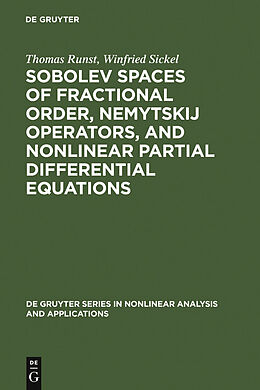 eBook (pdf) Sobolev Spaces of Fractional Order, Nemytskij Operators, and Nonlinear Partial Differential Equations de Thomas Runst, Winfried Sickel