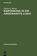 E-Book (pdf) Einführung in die angewandte Logik von Theodor G. Bucher