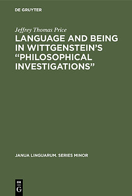 E-Book (pdf) Language and Being in Wittgenstein's "Philosophical Investigations" von Jeffrey Thomas Price