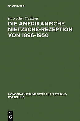 E-Book (pdf) Die amerikanische Nietzsche-Rezeption von 1896-1950 von Hays Alan Steilberg