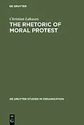 E-Book (pdf) The Rhetoric of Moral Protest von Christian Lahusen