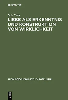 E-Book (pdf) Liebe als Erkenntnis und Konstruktion von Wirklichkeit von Udo Kern