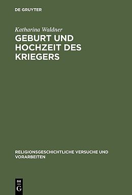 E-Book (pdf) Geburt und Hochzeit des Kriegers von Katharina Waldner