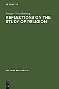 PDF Reflections on the Study of Religion von Jacques Waardenburg