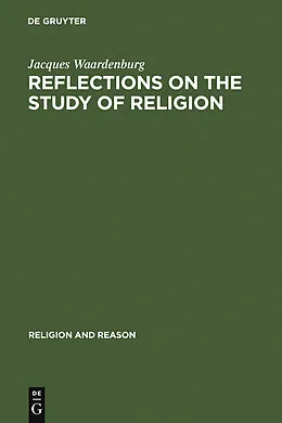 PDF Reflections on the Study of Religion von Jacques Waardenburg
