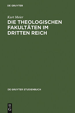 E-Book (pdf) Die Theologischen Fakultäten im Dritten Reich von Kurt Meier