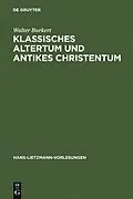 PDF Klassisches Altertum und antikes Christentum von Walter Burkert