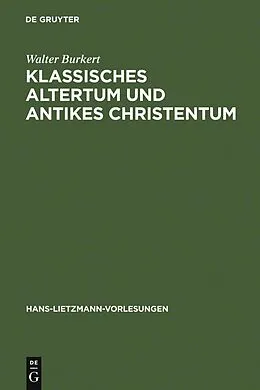 PDF Klassisches Altertum und antikes Christentum von Walter Burkert