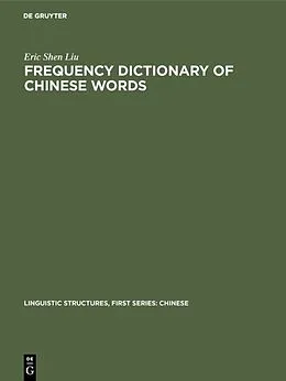 E-Book (pdf) Frequency Dictionary of Chinese Words von Eric Shen Liu