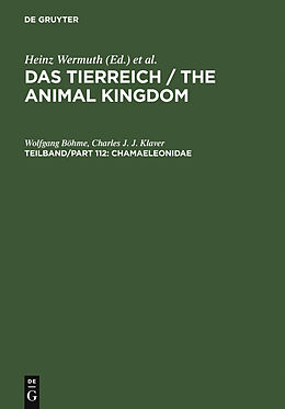 E-Book (pdf) Das Tierreich / The Animal Kingdom / Chamaeleonidae von Wolfgang Böhme, Charles J. J. Klaver