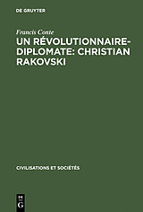 eBook (pdf) Un révolutionnaire-diplomate: Christian Rakovski de Francis Conte