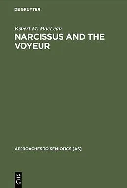 E-Book (pdf) Narcissus and the Voyeur von Robert M. Maclean
