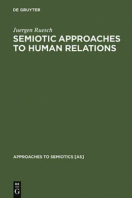 PDF Semiotic Approaches to Human Relations von Juergen Ruesch