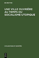 PDF Une ville ouvrière au temps du socialisme utopique von [unknown]