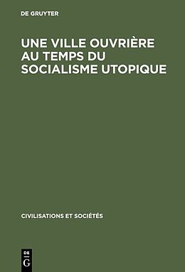 E-Book (pdf) Une ville ouvrière au temps du socialisme utopique von 