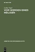 E-Book (pdf) Vom Werden eines Heiligen von Lothar Vogel