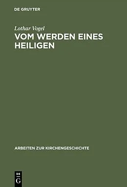 E-Book (pdf) Vom Werden eines Heiligen von Lothar Vogel