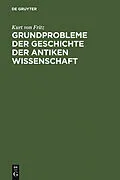 PDF Grundprobleme der Geschichte der antiken Wissenschaft von Kurt von Fritz